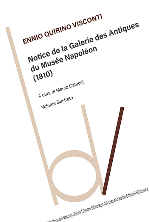 Notice de la galerie des antiques du Mus&eacute;e Napol&eacute;on (1810)