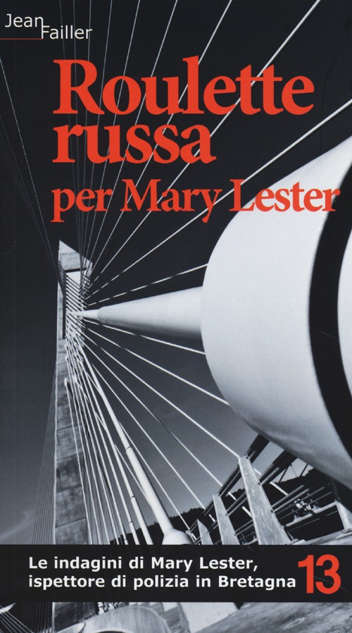 Roulette russa per Mary Lester. Le indagini di Mary Lester, ispettore di polizia in Bretagna