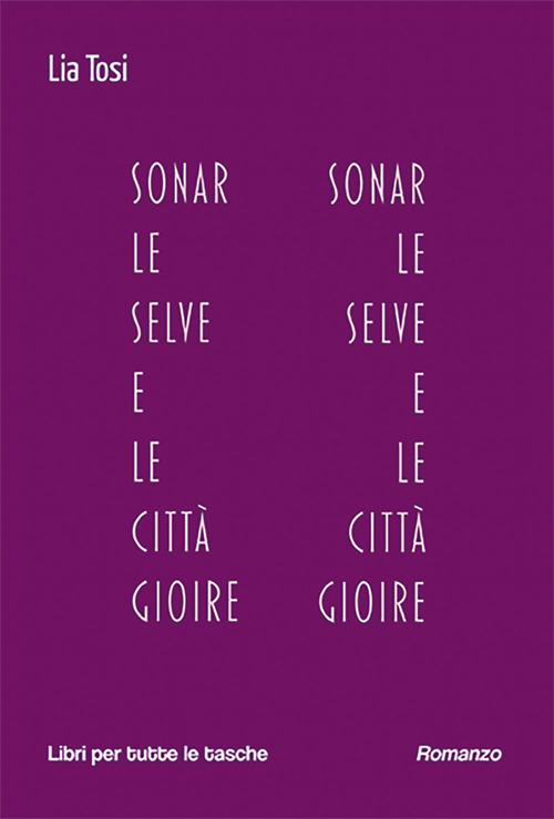 Sonar le selve e le citt&agrave; gioire