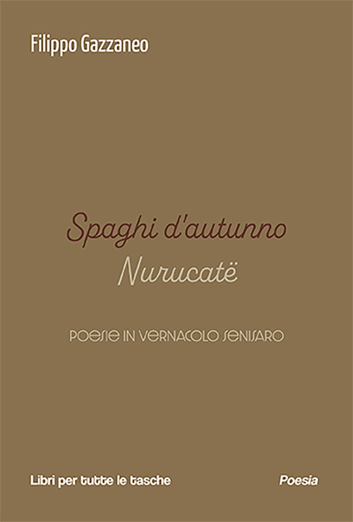 Spaghi d'autunno. Nurucatë. Testo senisaro e italiano