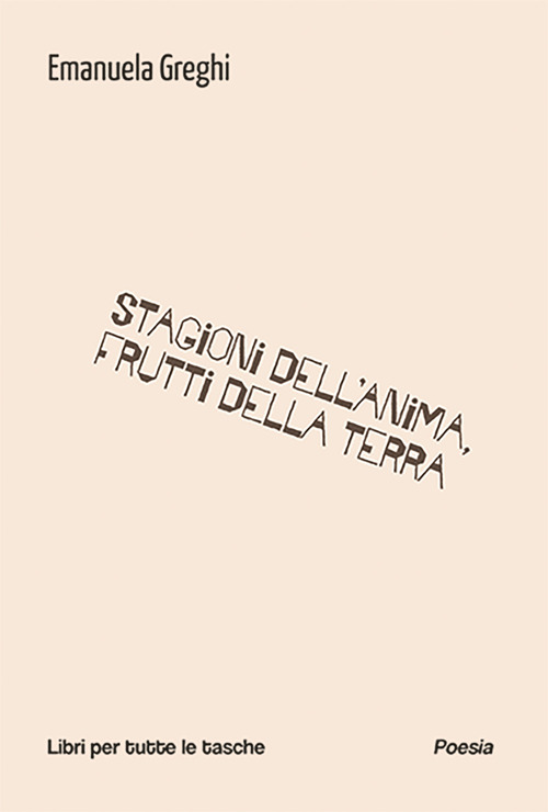 Stagioni dell'anima, frutti della terra