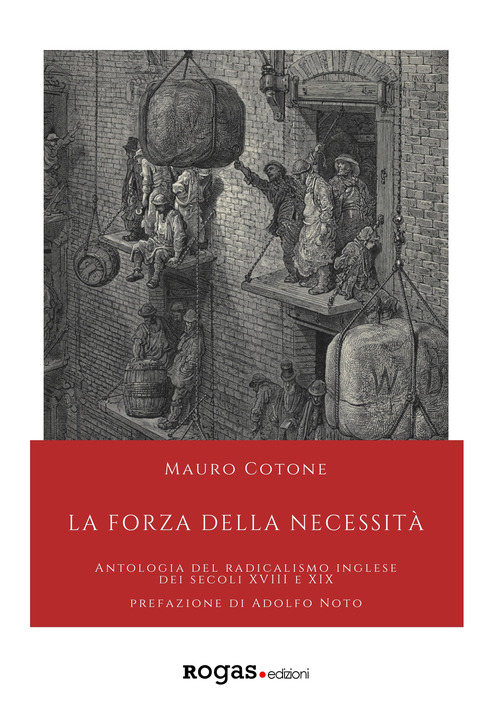 La forza della necessit&agrave;. Antologia del Radicalismo inglese dei secoli XVIII e XIX