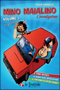 La gavetta. Mino Maialino l'investigatore