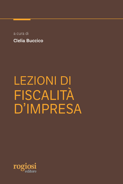 Lezioni di fiscalit&agrave; d'impresa