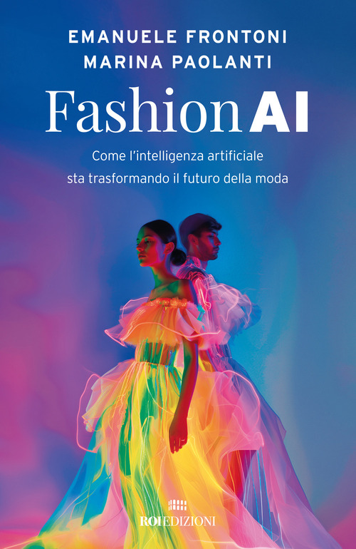 Fashion AI. Come l'intelligenza artificiale sta trasformando il futuro della moda