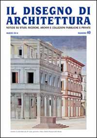 Il disegno di architettura. Notizie su studi, ricerche, archivi e collezioni pubbliche e private