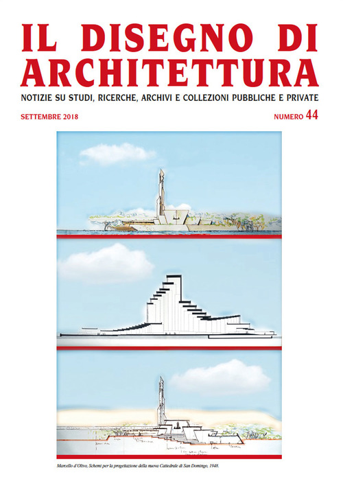 Il disegno di architettura. Notizie su studi, ricerche, archivi e collezioni pubbliche e private.