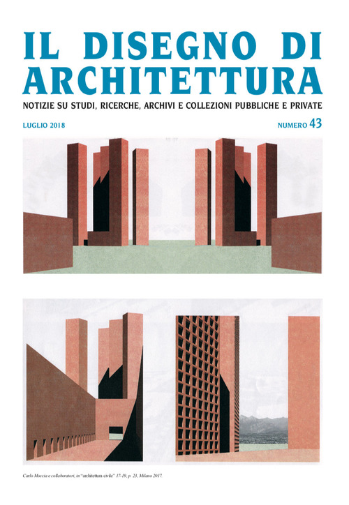 Il disegno di architettura. Notizie su studi, ricerche, archivi e collezioni pubbliche e private.