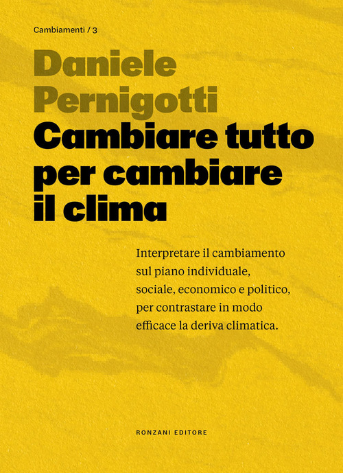 Cambiare tutto per cambiare il clima
