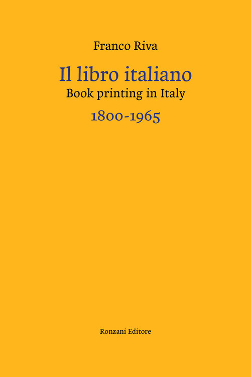 Il libro italiano-Book printing in Italy 1800-1965