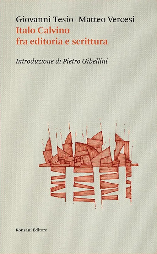 Italo Calvino fra editoria e scrittura