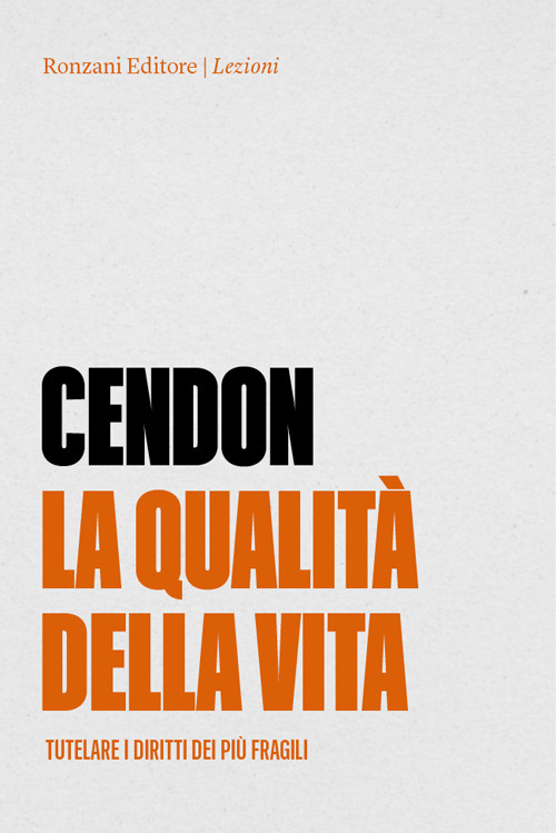 La qualit&agrave; della vita. Tutelare i diritti dei pi&ugrave; fragili