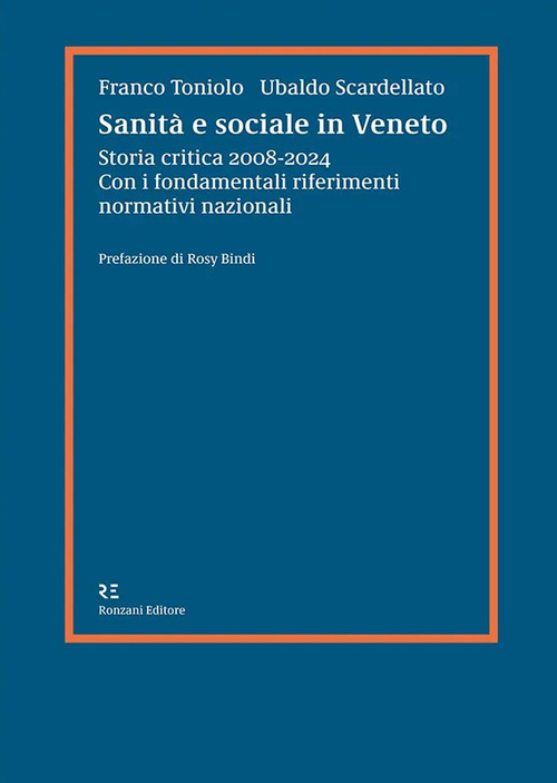 Sanit&agrave; e sociale in Veneto. Storia critica 2008-2024