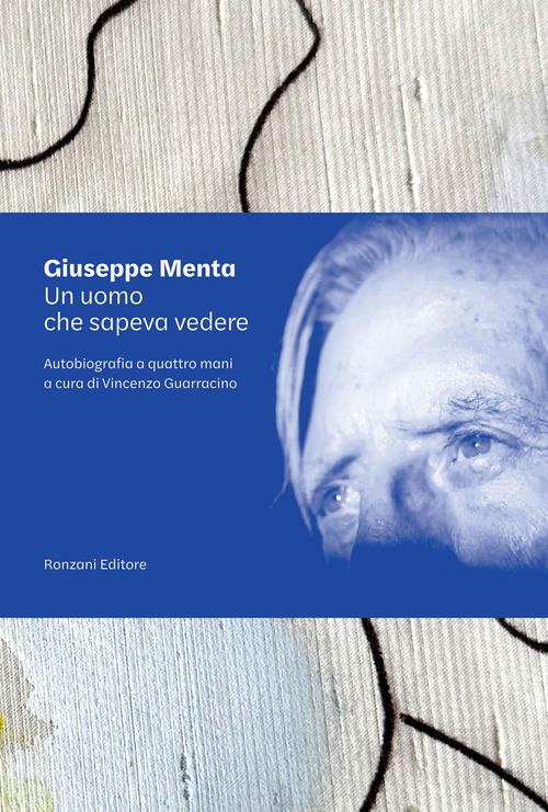 Un uomo che sapeva &laquo;vedere&raquo;. Autobiografia a quattro mani
