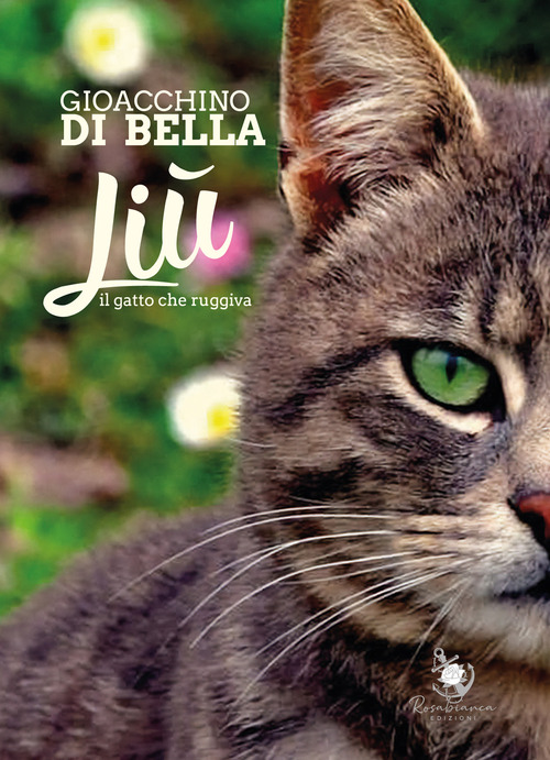 Li&ugrave;, il gatto che ruggiva