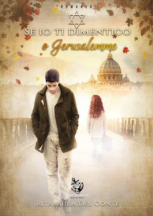 Se io ti dimentico o Gerusalemme
