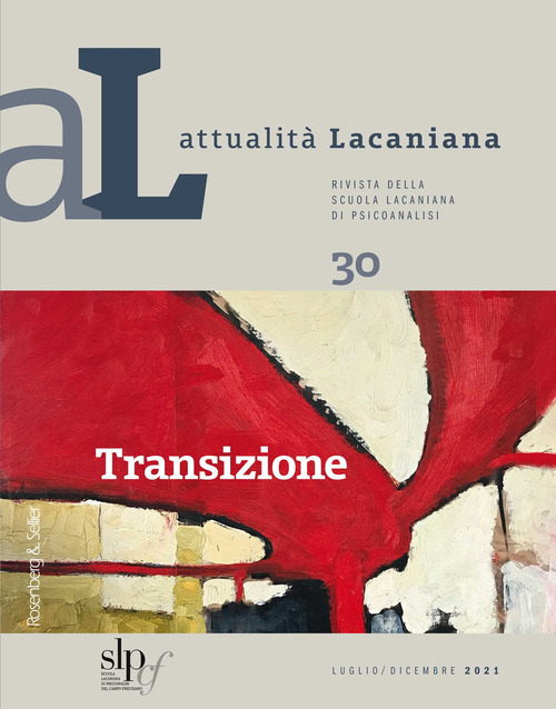 Attualit&agrave; lacaniana. Rivista della Scuola Lacaniana di Psicoanalisi