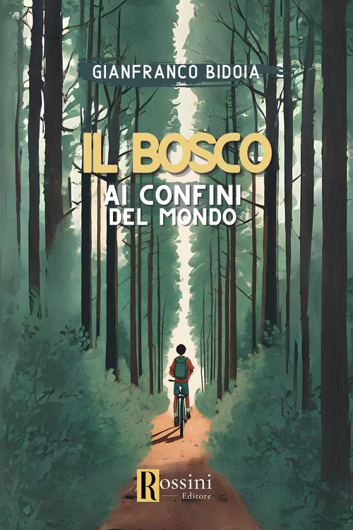 Il bosco ai confini del mondo