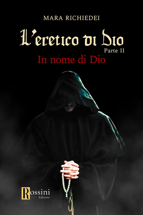 In nome di Dio. L'eretico di Dio