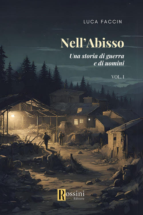 Nell'abisso. Una storia di guerra e di uomini