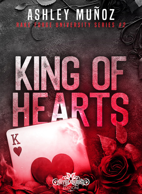 King of hearts. Rake Forge University. Ediz. italiana