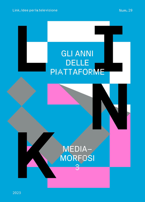 Mediamorfosi. Gli anni delle piattaforme