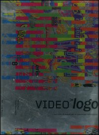 Videologo. Vent'anni di marchi per la televisione commerciale. Ediz. italiana e inglese