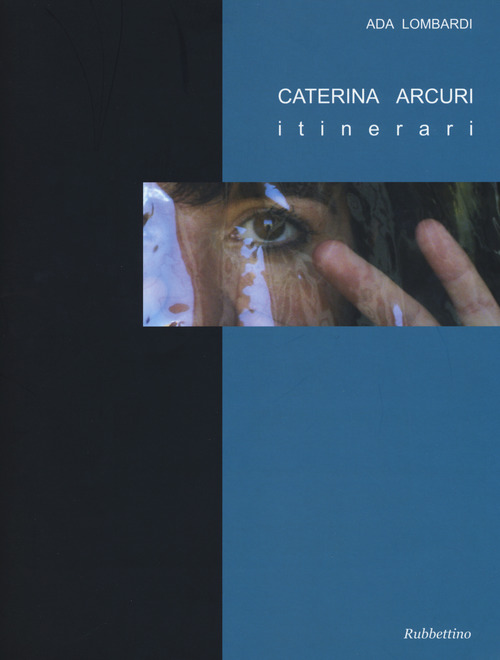 Caterina Arcuri. Itinerari