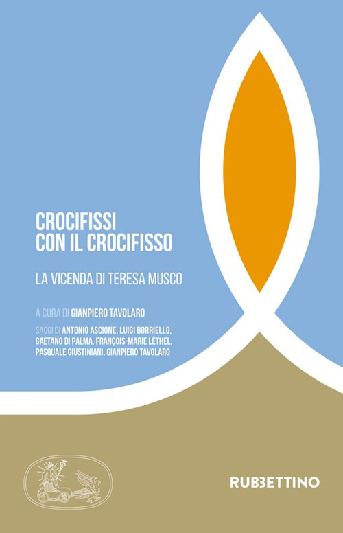 Crocifissi con il crocifisso. La vicenda di Teresa Musco