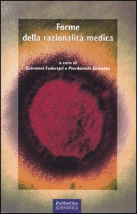 Forme della razionalit&agrave; medica