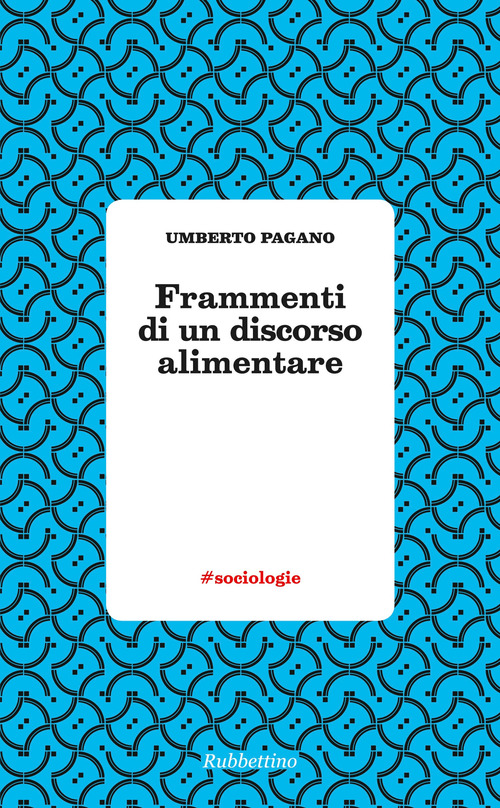 Frammenti di un discorso alimentare