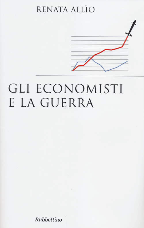 Gli economisti e la guerra