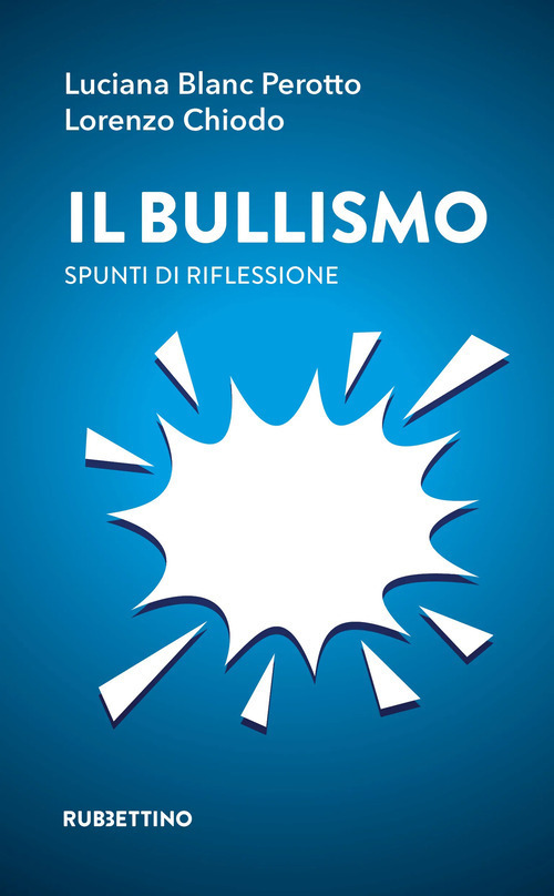 Il bullismo. Spunti di riflessione