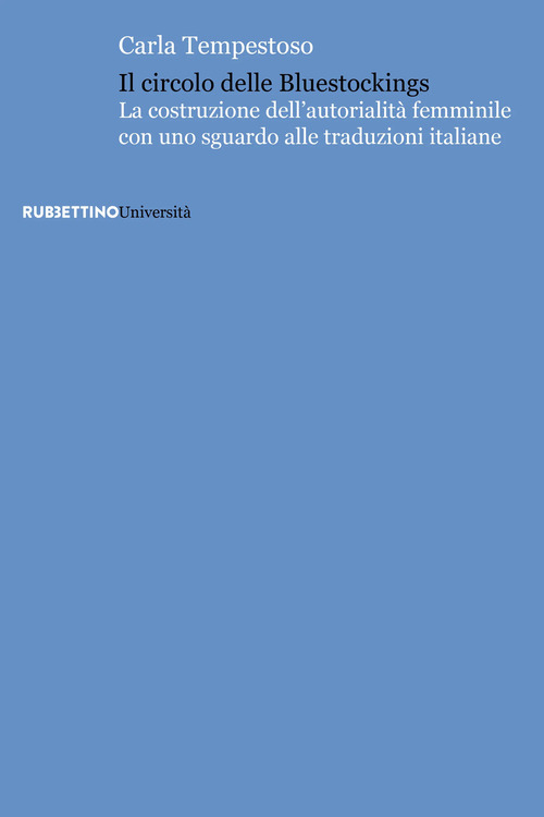 Il circolo delle bluestockings. La costruzione dell'autorialità femminile con uno sguardo alle traduzioni italiane