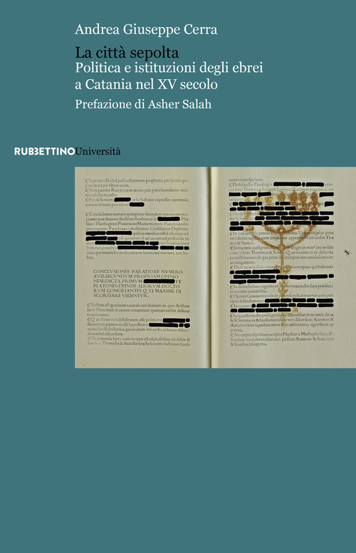 La citt&agrave; sepolta. Politica e istituzioni degli ebrei a Catania nel XV secolo
