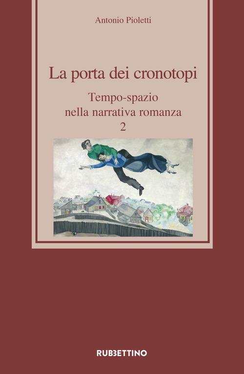 La porta dei cronotopi. Tempo-spazio nella narrativa romanza