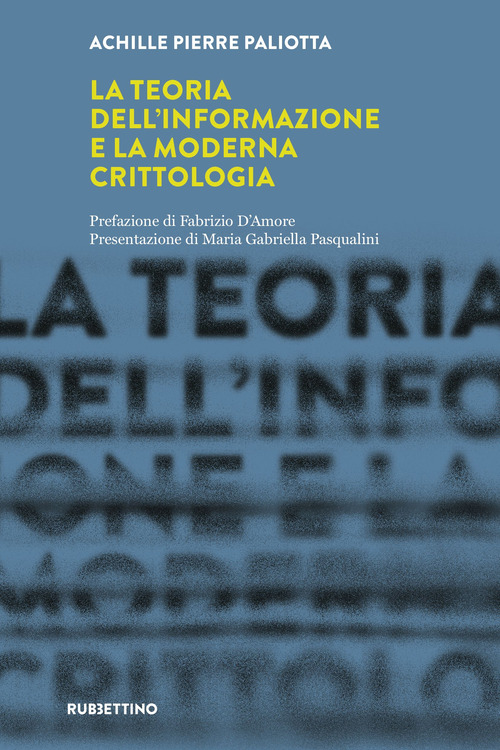 La teoria dell'informazione e la moderna crittologia. Laboratorio sull'Intelligence dell'Università della Calabria