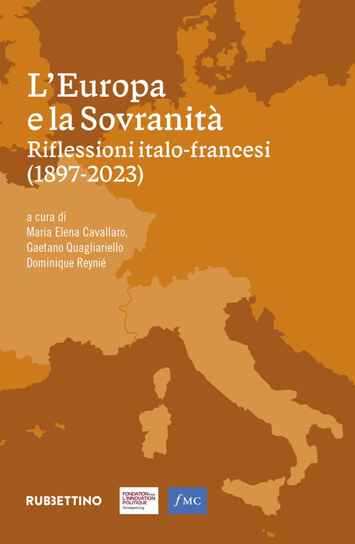 L'Europa e la sovranit&agrave;. Riflessioni italo-francesi (1897-2023)