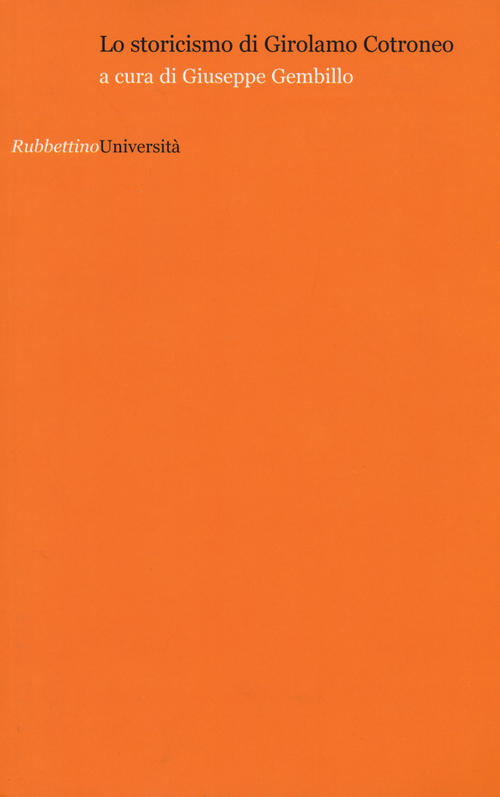Lo storicismo di Girolamo Cotroneo