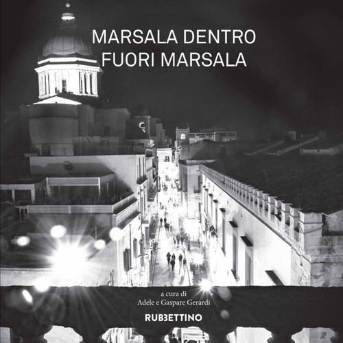 Marsala dentro fuori Marsala