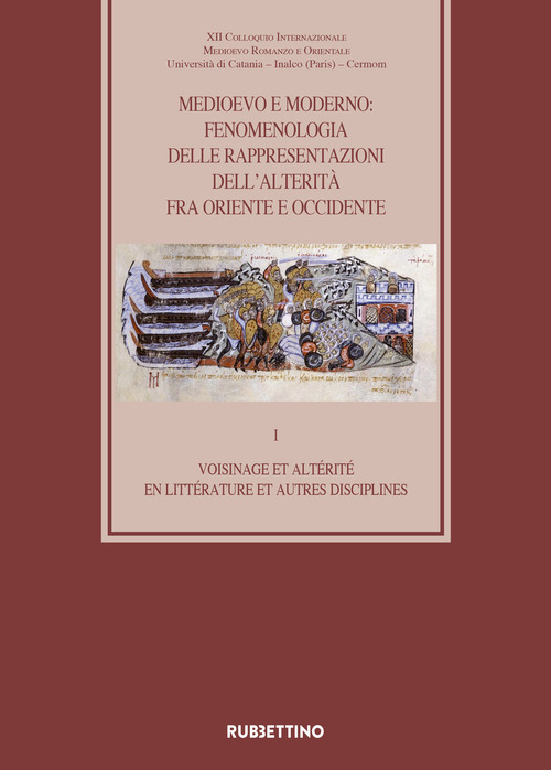 Medioevo e Moderno: fenomenologia delle rappresentazioni dell'alterità fra Oriente e Occidente