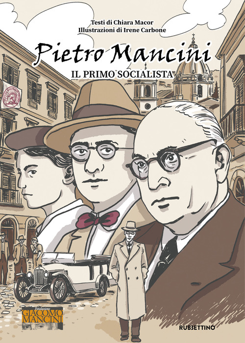 Pietro Mancini. Il primo socialista