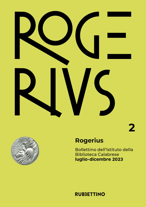 Rogerius. Bollettino dell'Istituto della Biblioteca Calabrese
