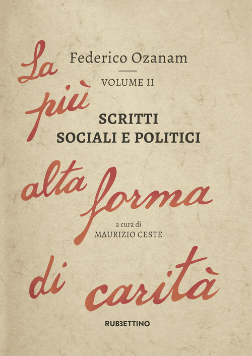 Scritti sociali e politici. La più alta forma di carità
