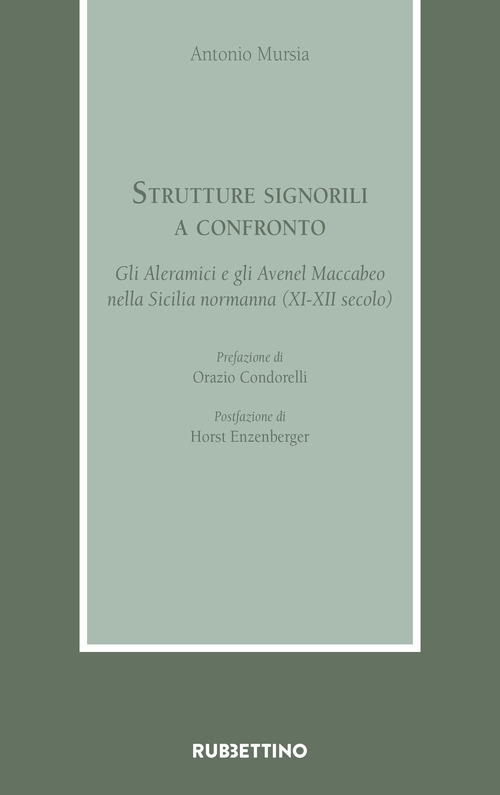 Strutture signorili a confronto. Gli Aleramici e gli Avenel Maccabeo nella Sicilia normanna (XI-XII secolo)