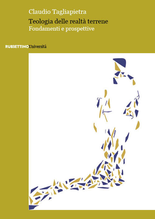 Teologia delle realtà terrene. Fondamenti e prospettive