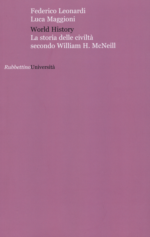 World history. La storia delle civiltà secondo William H. McNeill