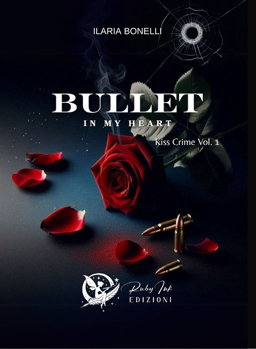 Bullet in my heart. Kiss crime