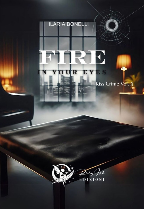 Fire in your eyes. Kiss crime