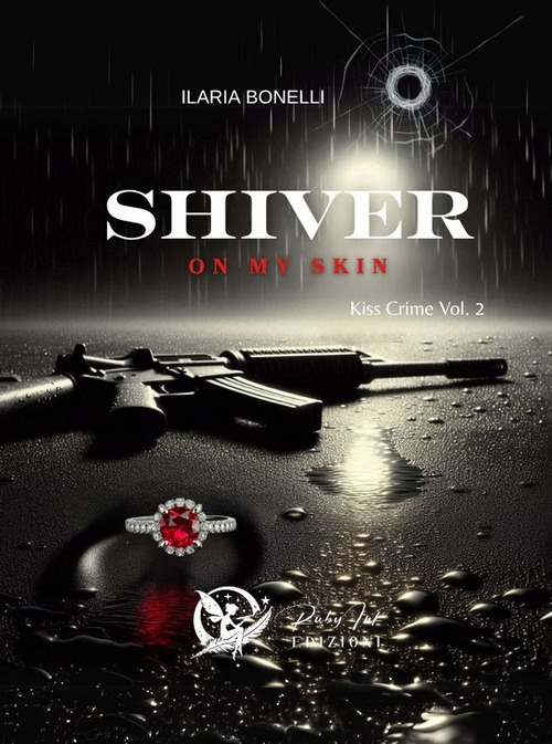 Shiver on my skin. Kiss crime
